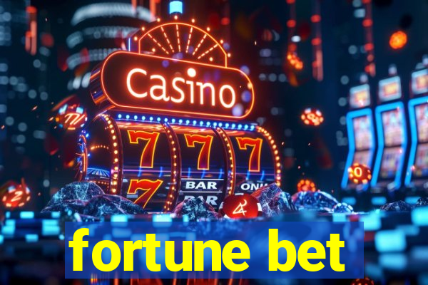 fortune bet